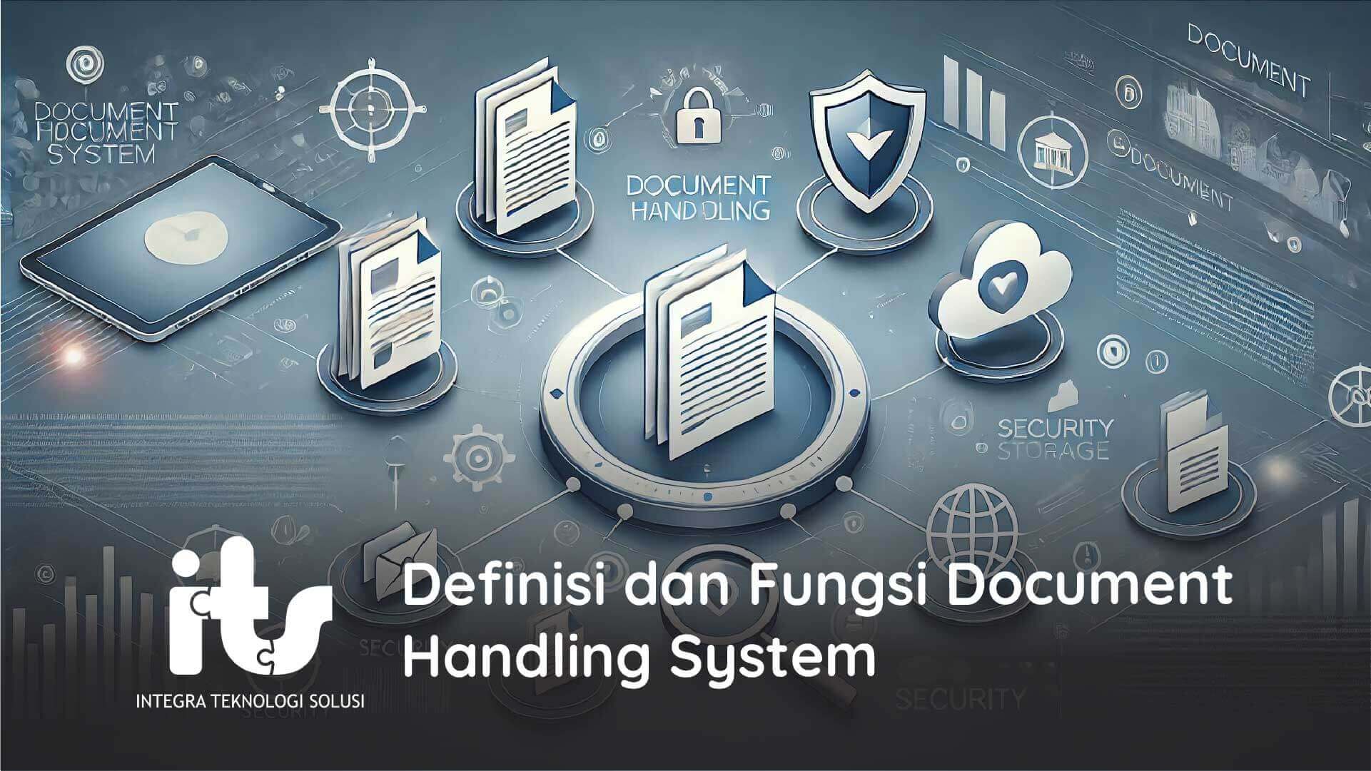 Manfaat Menggunakan Document Handling System