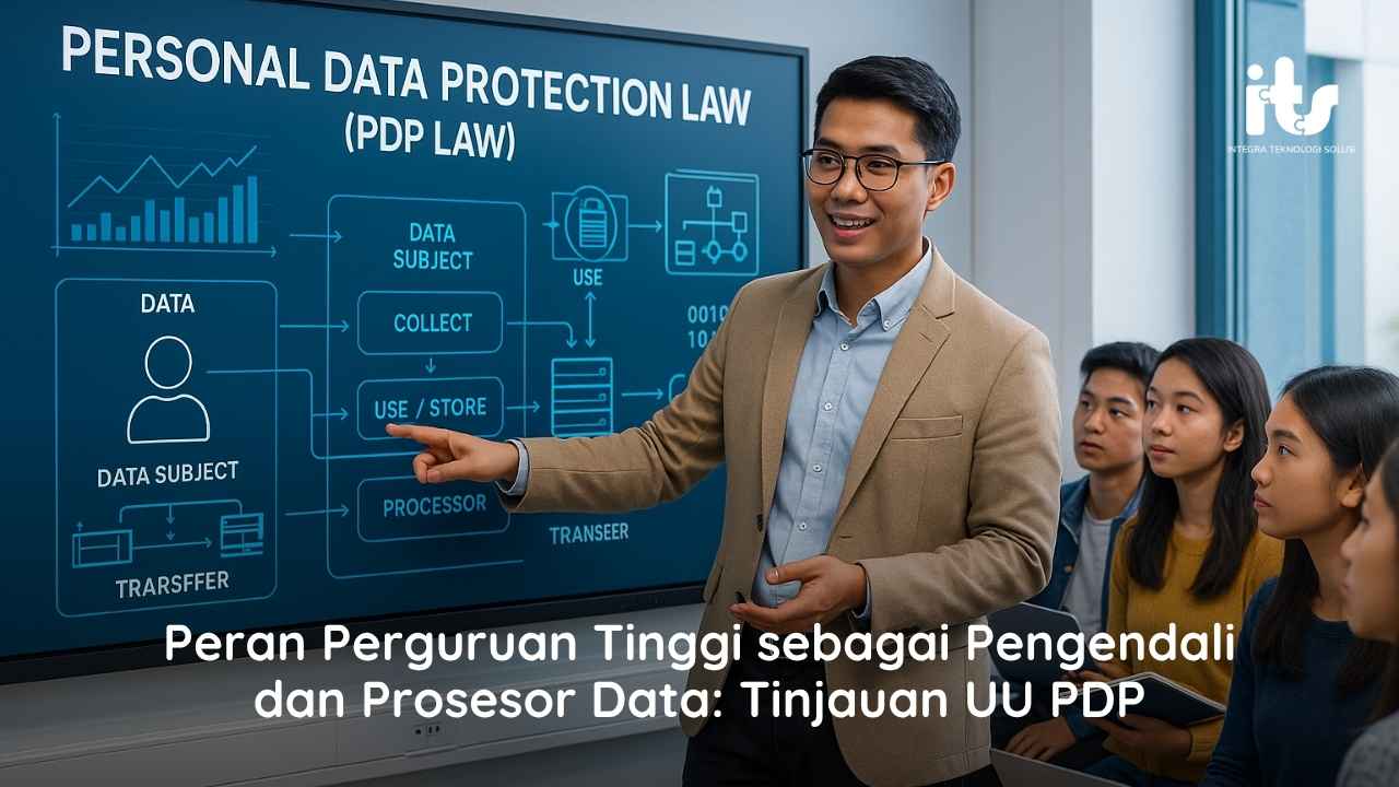 Peran Perguruan Tinggi sebagai Pengendali dan Prosesor Data_ Tinjauan UU PDP