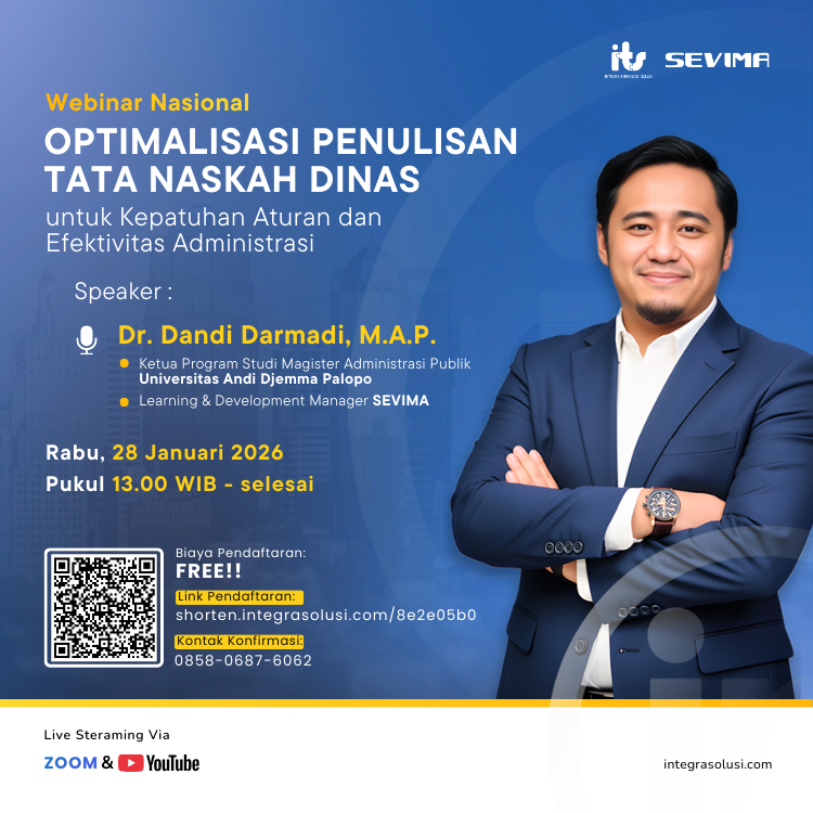 Webinar OPTIMALISASI PENULISAN TATA NASKAH DINAS - Untuk Kepatuhan Aturan dan Efektivitas Administrasi