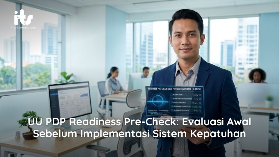 UU PDP Readiness Pre-Check_ Evaluasi Awal Sebelum Implementasi Sistem Kepatuhan