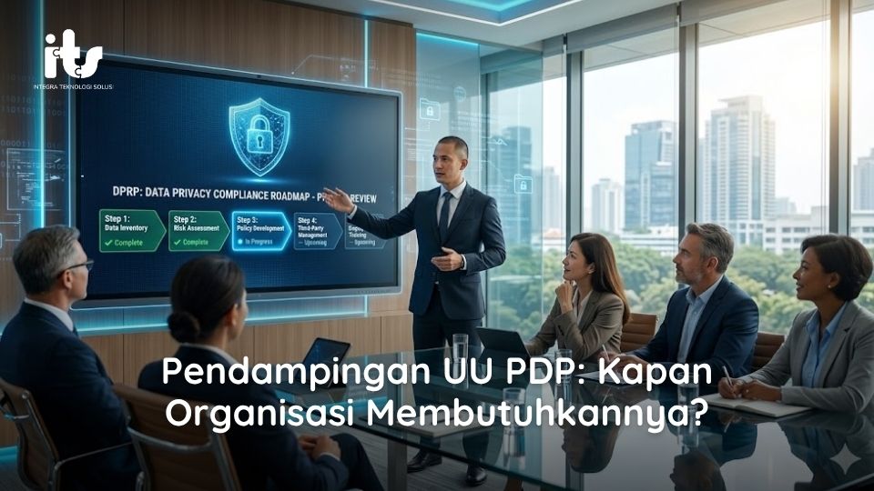 Pendampingan UU PDP: Kapan Organisasi Membutuhkannya?
