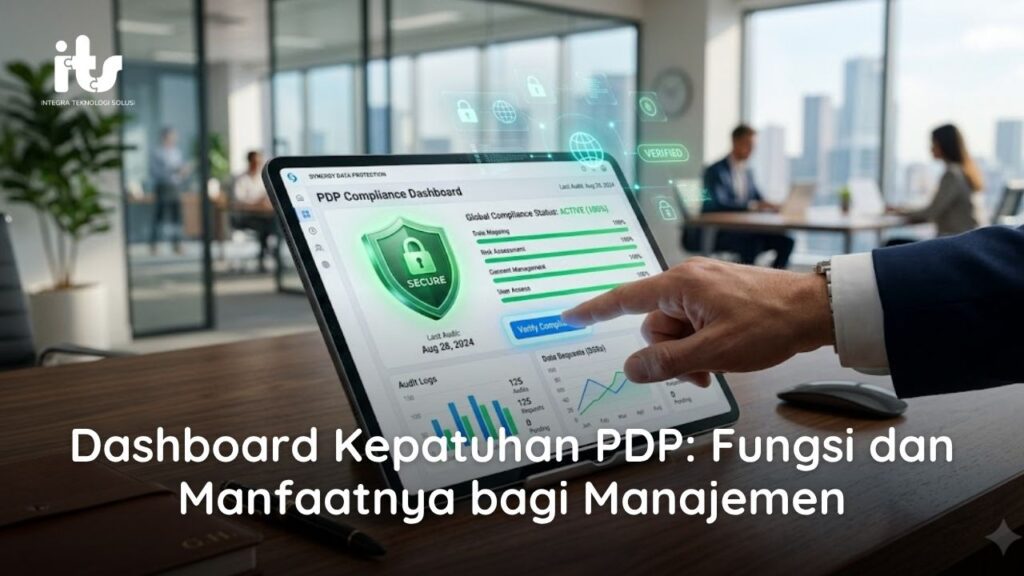 Dashboard Kepatuhan PDP_ Fungsi dan Manfaatnya bagi Manajemen