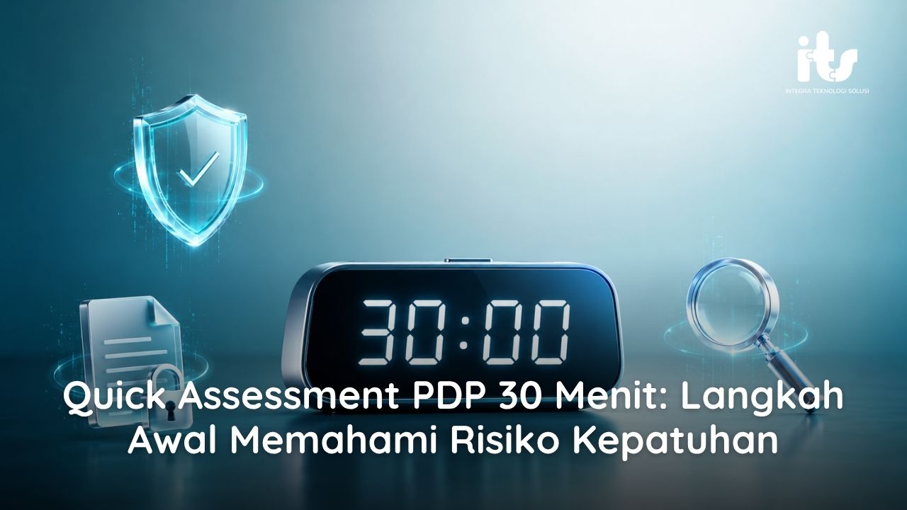 Quick Assessment PDP 30 Menit_ Langkah Awal Memahami Risiko Kepatuhan