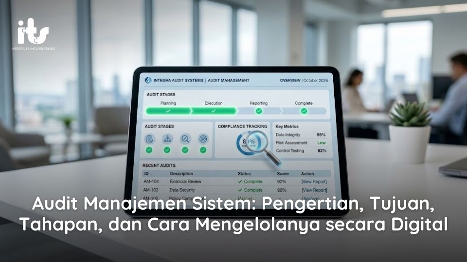 Audit Manajemen Sistem_ Pengertian, Tujuan, Tahapan, dan Cara Mengelolanya secara Digital