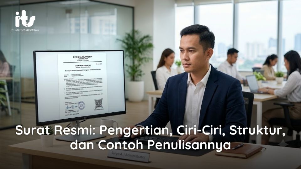 Surat Resmi_ Pengertian, Ciri-Ciri, Struktur, dan Contoh Penulisannya