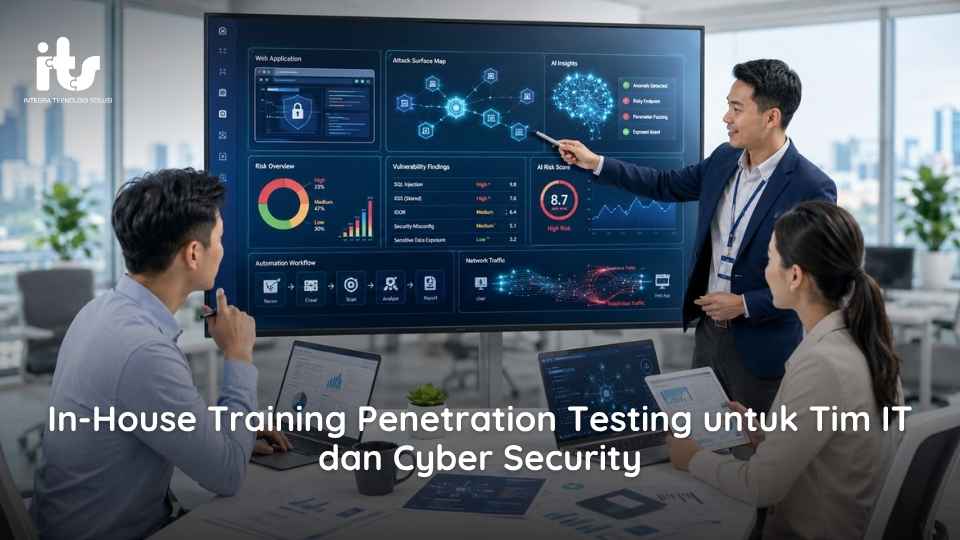 In-House Training Penetration Testing untuk Tim IT dan Cyber Security